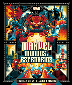 Hardcover Marvel: Mundos Y Escenarios (Marvel Universe Map by Map) [Spanish] Book