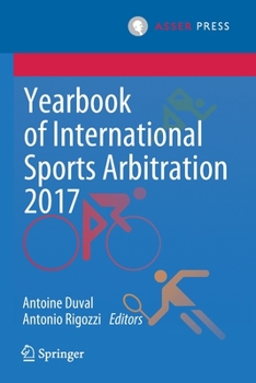 Paperback Yearbook of International Sports Arbitration 2017 Book