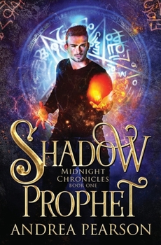 Shadow Prophet (Midnight Chronicles) - Book #1 of the Midnight Chronicles