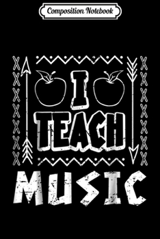 Paperback Composition Notebook: I Teach Music Teacher Journal/Notebook Blank Lined Ruled 6x9 100 Pages Book