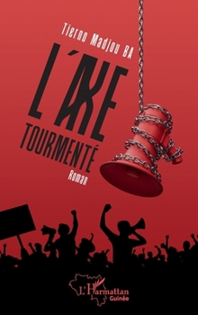Paperback L'axe tourmenté. Roman [French] Book