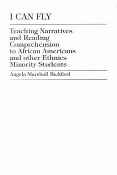 Hardcover I Can Fly: Teaching Narratives and Reading Comprehension to African American and Other Ethnic Minority Students Book