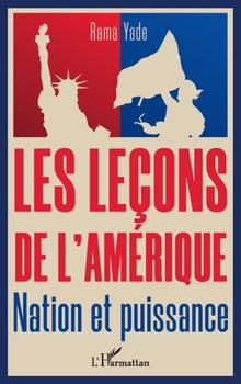 Paperback Les leçons de l'Amérique: Nation et puissance [French] Book