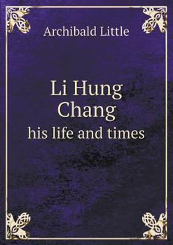 Paperback Li Hung Chang his life and times Book