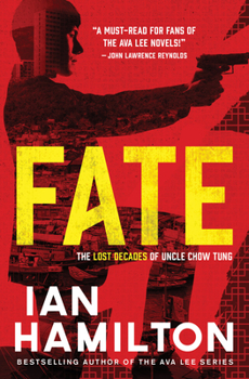 Paperback Fate: The Lost Decades of Uncle Chow Tung: Book 1 Book