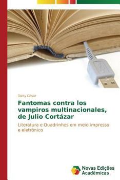 Paperback Fantomas contra los vampiros multinacionales, de Julio Cortázar [Portuguese] Book