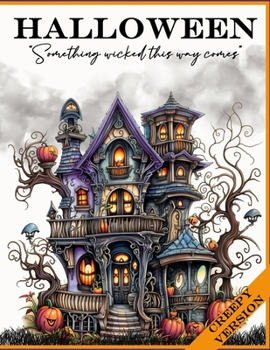 Halloween: Something Wicked This Way Comes - Creepy