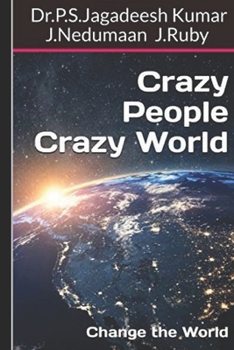 Paperback Crazy People Crazy World: Change the World Book