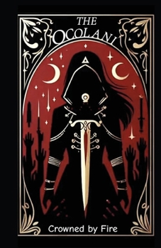 Paperback The Ocolani: Crowned BY Fire Book
