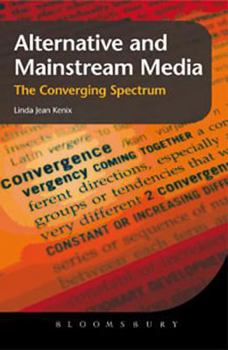 Hardcover Alternative and Mainstream Media: The Converging Spectrum Book