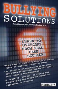 Paperback Bullying Solutions: Learn to Overcome from Real Case Studies Book