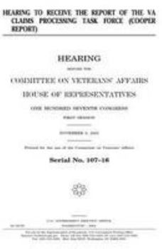 Hearing to receive the report of the VA Claims Processing Task Force (Cooper Report)
