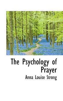 The Psychology of Prayer