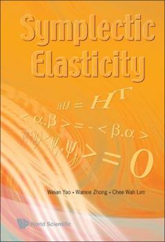 Hardcover Symplectic Elasticity Book