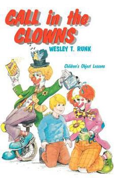 Paperback Call In The Clowns: Children's Object Lessons Book