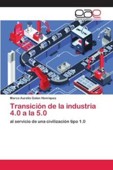 Paperback Transición de la industria 4.0 a la 5.0 [Spanish] Book