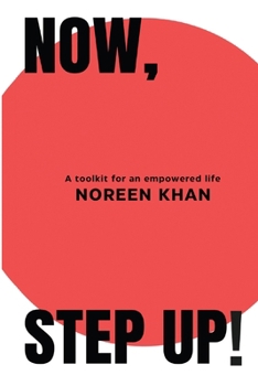 Paperback Now, Step Up!: A toolkit for an empowered life Book