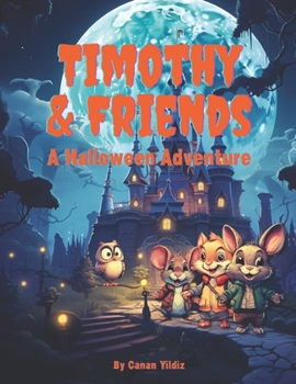 Paperback Timothy & Friends: A Halloween Adventure Book