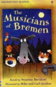 Paperback Musicians of Bremen (First Reading Level 3) [Paperback] [Jan 01, 2010] NILL Book