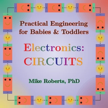 Paperback Practical Engineering for Babies & Toddlers - Electronics: Circuits [Large Print] Book