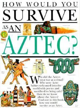 Paperback How Would You Survive As an Aztec? Book