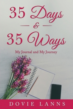 Paperback 35 Days and 35 Ways: My Journal and My Journey Book