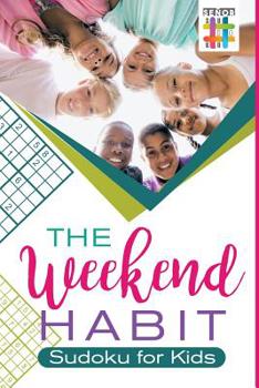 Paperback The Weekend Habit Sudoku for Kids Book