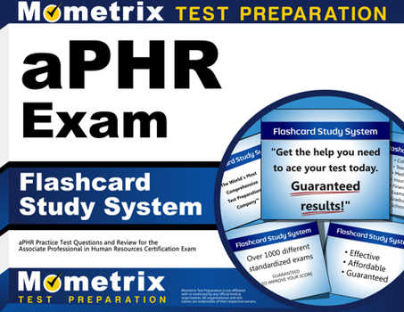 Aphr Exam Flashcard Study System: Aphr Practice Test Questions and Review for the Associate Professional in Human Resources Certification Exam