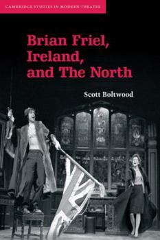 Paperback Brian Friel, Ireland, and the North Book