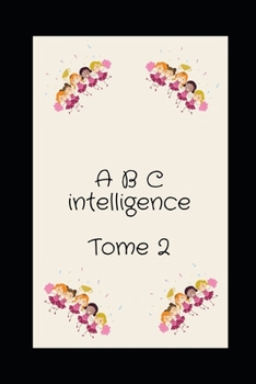 Paperback A B C inteligence Tome 2 Book