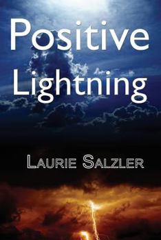 Positive Lightning - Book #2 of the Dawn