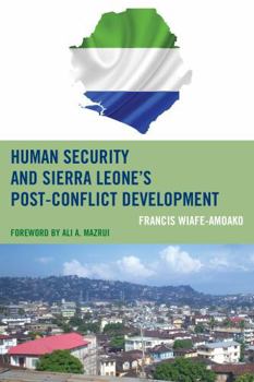 Hardcover Human Security and Sierra Leone's Post-Conflict Development Book