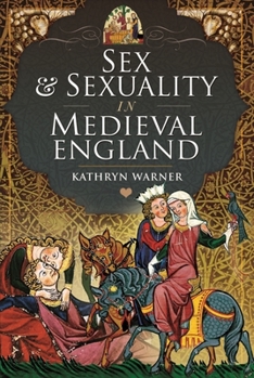 Hardcover Sex and Sexuality in Medieval England Book