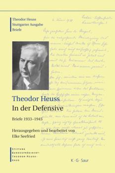 Hardcover Theodor Heuss, In der Defensive (German Edition) [German] Book