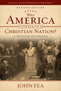 Paperback Was America Founded as a Christian Nation? Revised Edition: A Historical Introduction Book