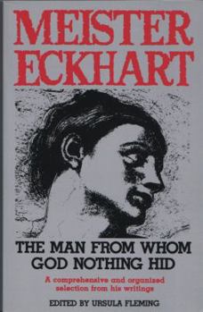 Paperback Meister Eckhart: The Man from Whom God Nothing Hid Book