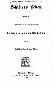 Paperback Schillers Leben, Verfasst aus Erinnerungen der Familie [German] Book