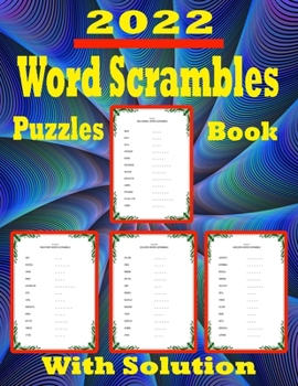 Paperback 2022 Word Scrambles Puzzle Book With Solution: Fun Activity Scramble Word Book for junior for Hours of Fun and Relaxation 1200+ Words Large Print Scra Book