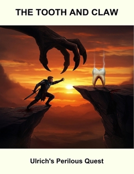 Paperback The Tooth And Claw: Ulrich'S Perilous Quest Book