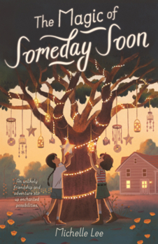 Magic of Someday Soon