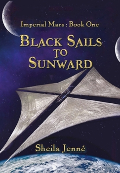 Black Sails to Sunward (Imperial Mars)