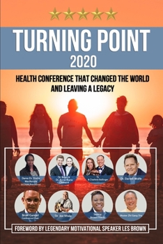 Turning Point 2020 - Health Conference That Changed the World: And Leaving A Legacy