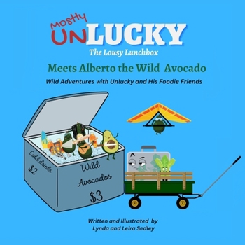 Paperback Unlucky Meets Alberto the Wild Avocado Book