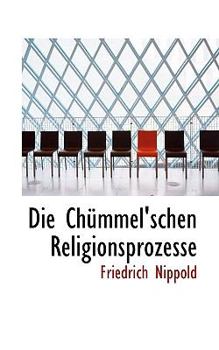 Paperback Die Chummel'schen Religionsprozesse Book