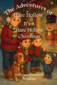 The Adventures of Hare Hollow: It's A Hare Hollow Christmas