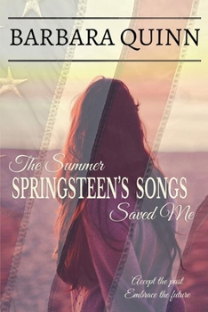 Paperback The Summer Springsteen's Songs Saved Me Book