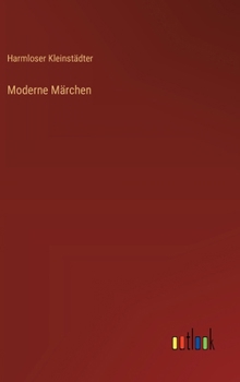 Hardcover Moderne Märchen [German] Book