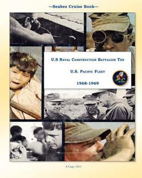 Paperback Seabee Cruise Book U.S Naval Construction Battalion Ten U.S. Pacific Fleet 1968-1969 Book