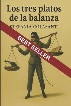 Paperback Los Tres Platos de la Balanza [Spanish] Book
