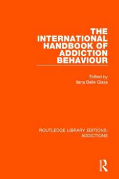 Paperback The International Handbook of Addiction Behaviour Book